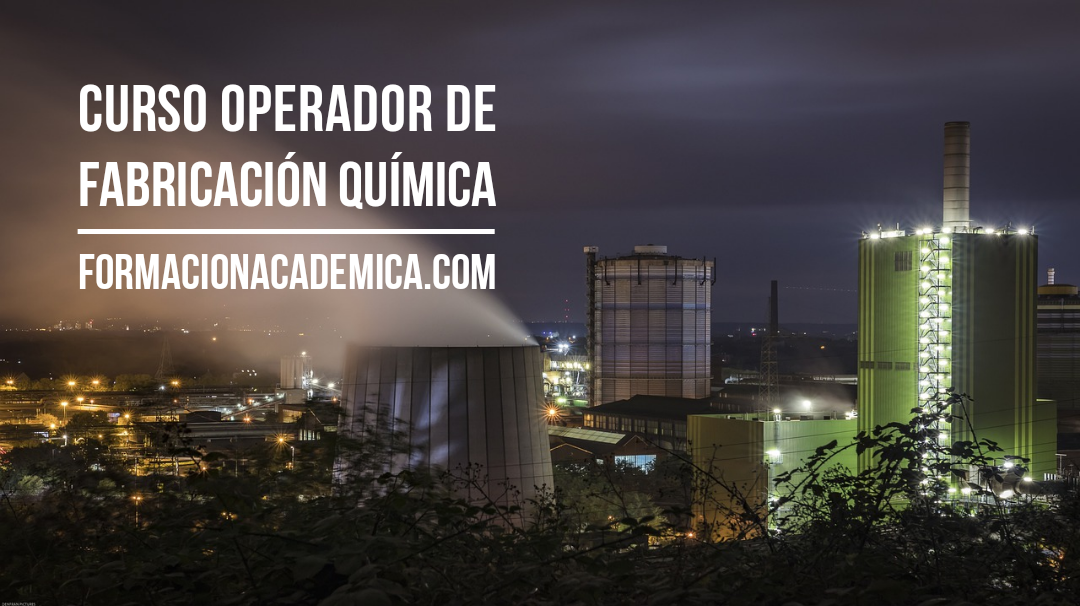 curso operador fabricacion quimica