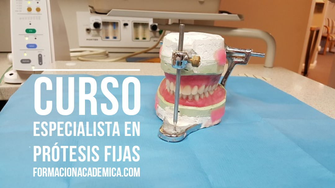 curso auxiliar protesis fijas