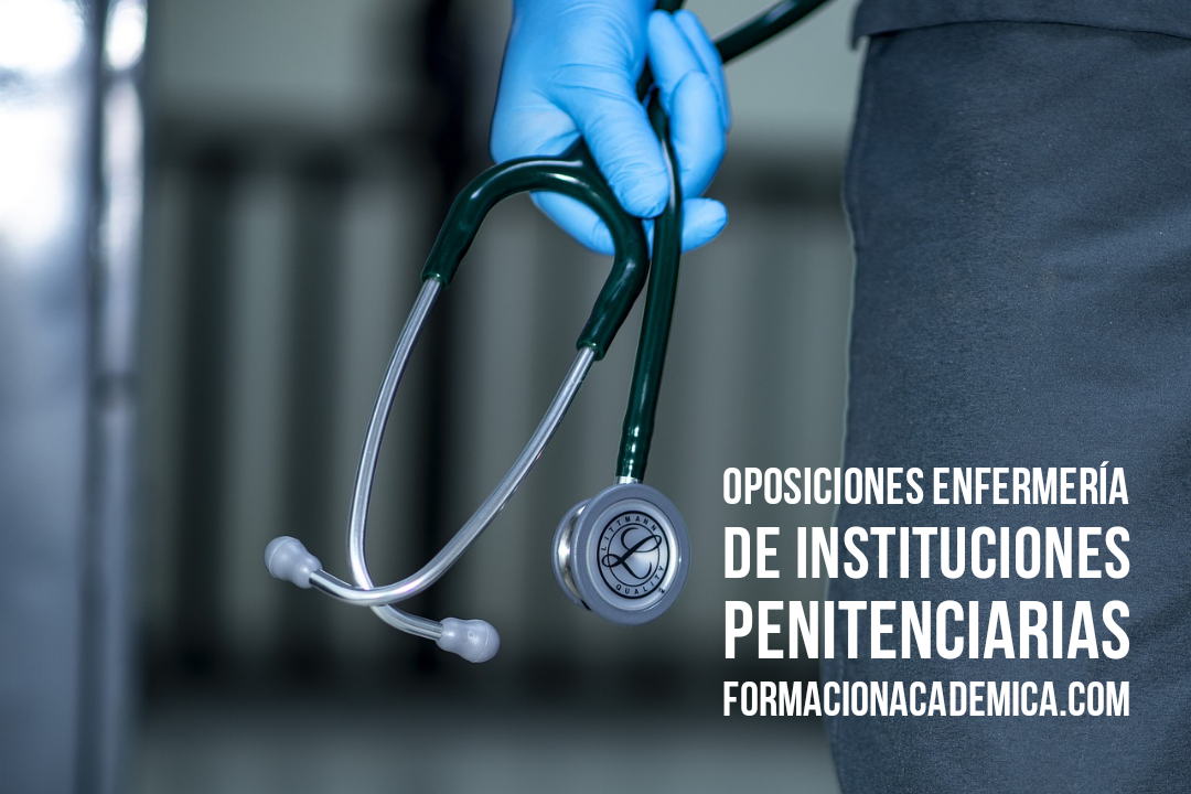 Oposiciones Enfermería de Instituciones Penitenciarias