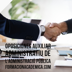 Oposiciones Auxiliar Administratiu de l' Administració Pública